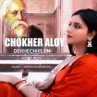 Chokher Aloy .